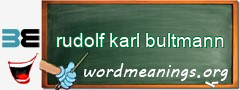 WordMeaning blackboard for rudolf karl bultmann